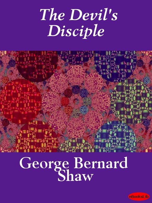 Title details for The Devil's Disciple by George Bernard Shaw - Wait list